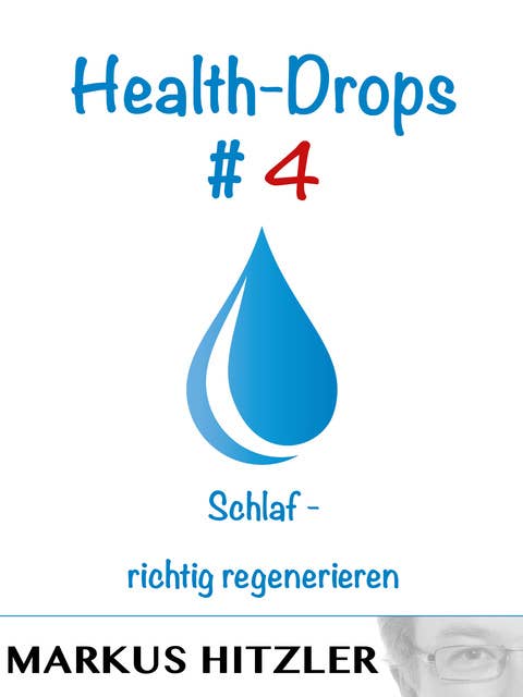 Health-Drops #004: Schlaf - richtig regenerieren