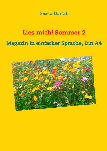 Lies mich! Sommer 2: Magazin in einfacher Sprache, Din A4