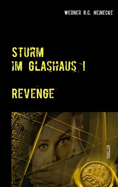 Sturm im Glashaus: Revenge