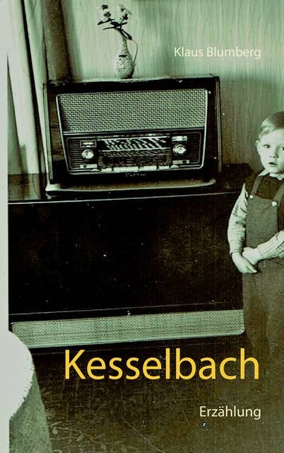 Kesselbach: Erzählung