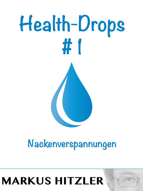 Health-Drops #001: Nackenverspannungen