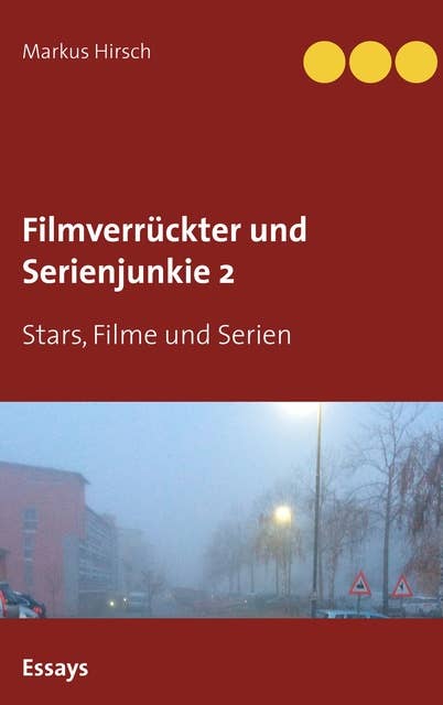 Filmverrückter und Serienjunkie 2: Stars, Filme und Serien