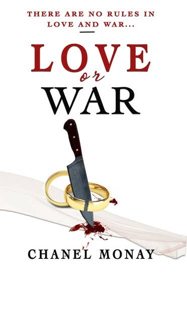 Love or War: Part 2 of The Love Series