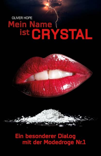Mein Name ist Crystal: Ein besonderer Dialog mit der Modedroge Nr. 1