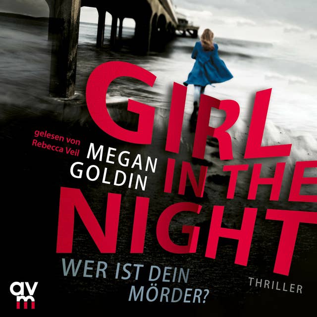 Girl in the Night: Wer ist dein Mörder?