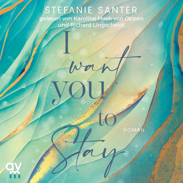 I want you to Stay: Roman