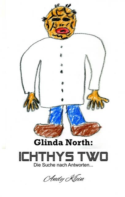 Glinda North: Ichthys Two: Die Suche nach Antworten