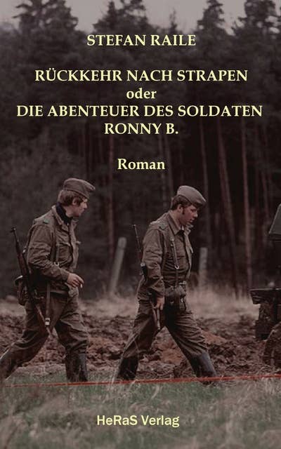 Rückkehr nach Strapen: Die Abenteuer des Soldaten Ronny B.