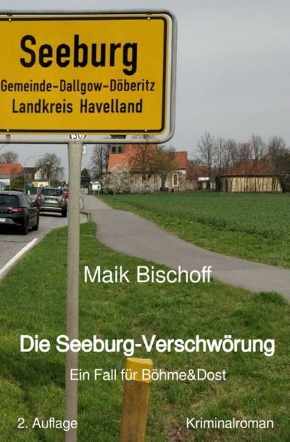 Die Seeburg-Verschwörung: Ein Fall für Böhme & Dost