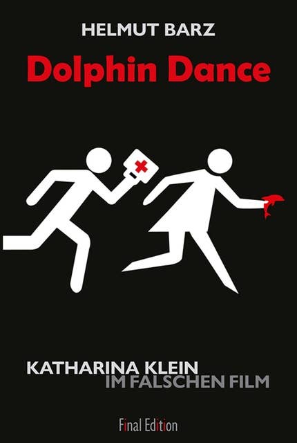 Dolphin Dance: Katharina Klein im falschen Film
