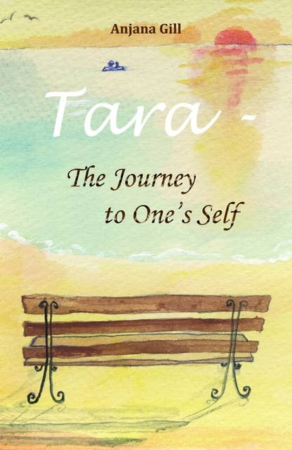 Tara - The Journey To One's Self: Secrets Of Life