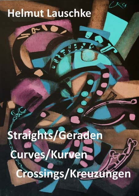 Straights/Geraden, curves/Kurven, crossings/Kreuzungen: Imaginations on a walk