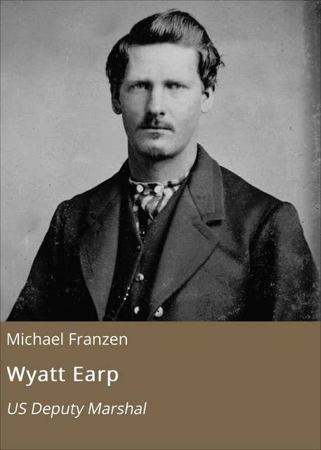 Wyatt Earp: US Deputy Marshal