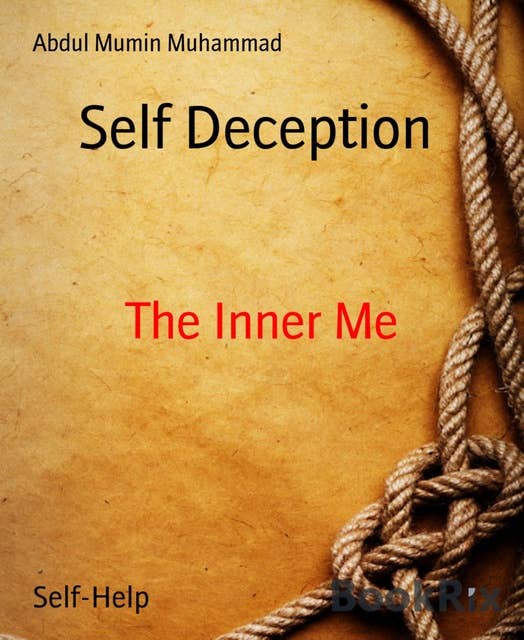 Self Deception: The Inner Me