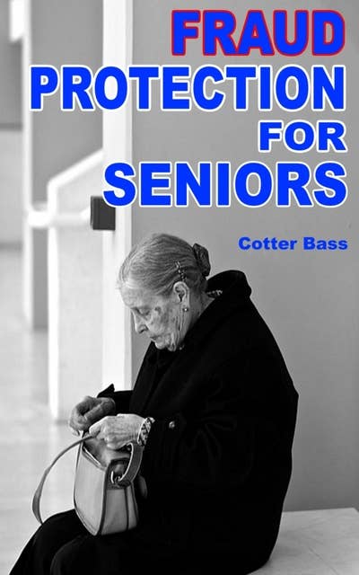 Fraud Protection For Seniors