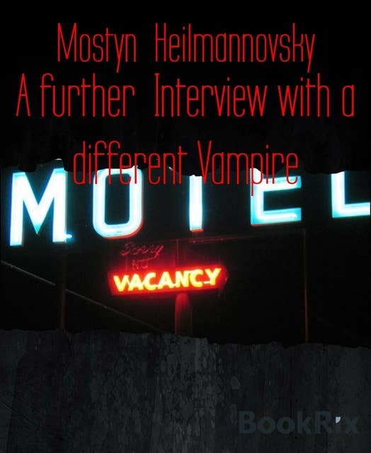 A Further Interview With a Different Vampire