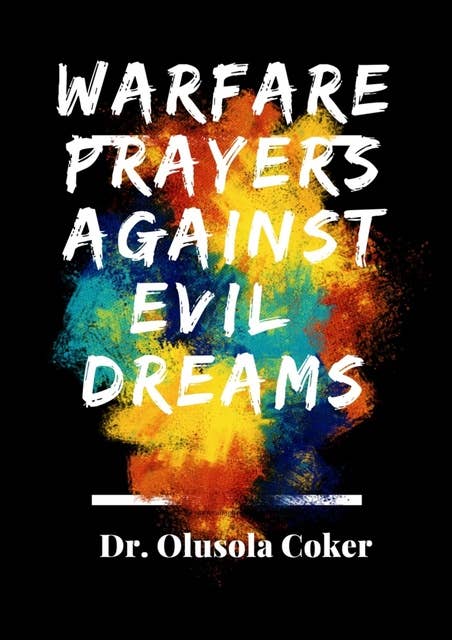 Warfare Prayers Against Evil Dreams