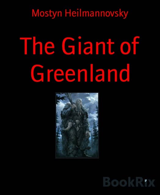 The Giant of Greenland