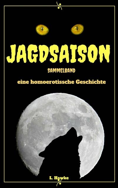 Jagdsaison - Sammelband: Homoerotik