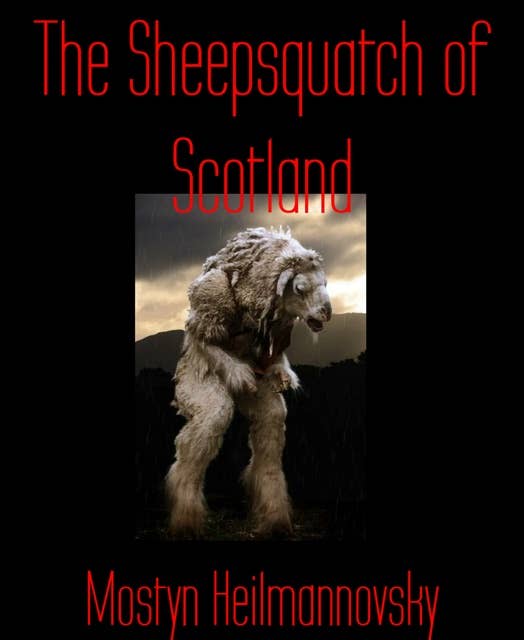 The Sheepsquatch of Scotland