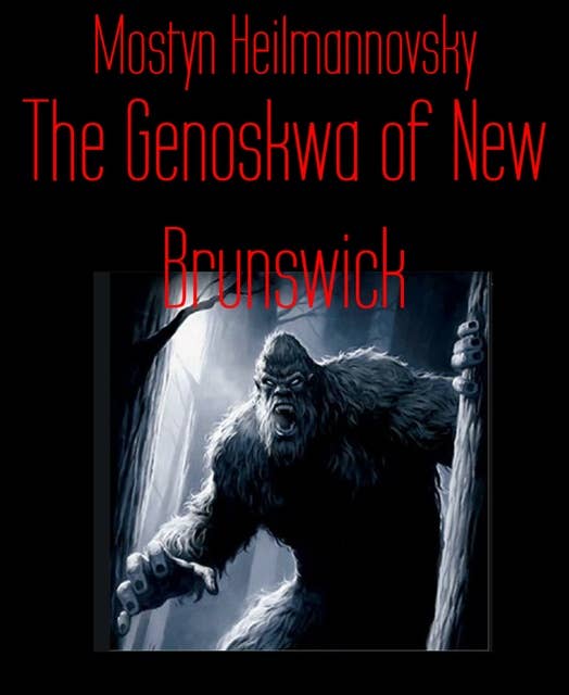 The Genoskwa of New Brunswick