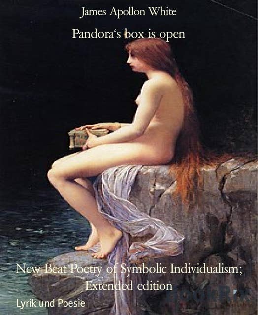 Pandora's box is open: New Beat Poetry of Symbolic Individualism; Extended edition