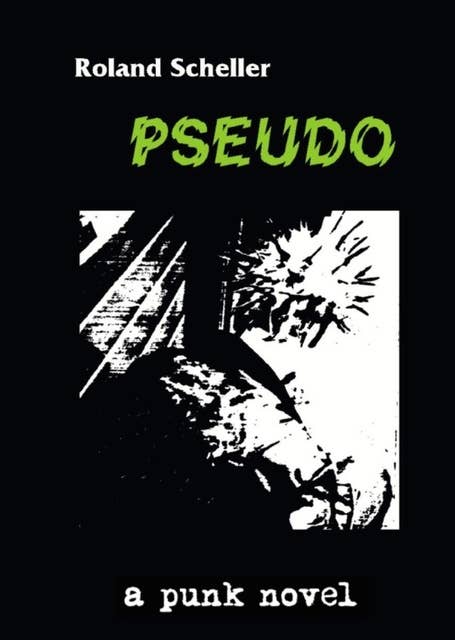 Pseudo: a punk novel