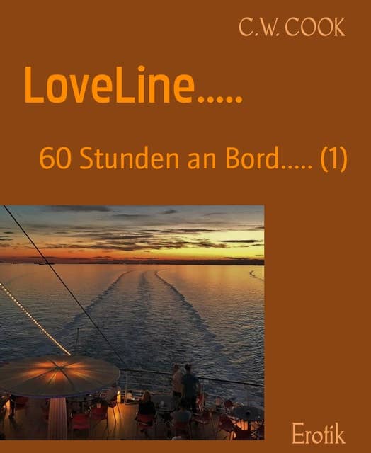 LoveLine.....: 60 Stunden an Bord..... (1)