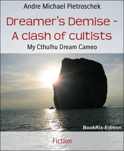 Dreamer's Demise - A clash of cultists: My Cthulhu Dream Cameo