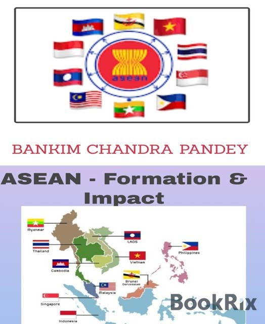 ASEAN: Formation & Impact