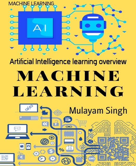 Machine Learning: Artificial Intelligence learning overview
