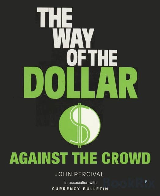 The Way of the Dollar: Trading currencies for profit
