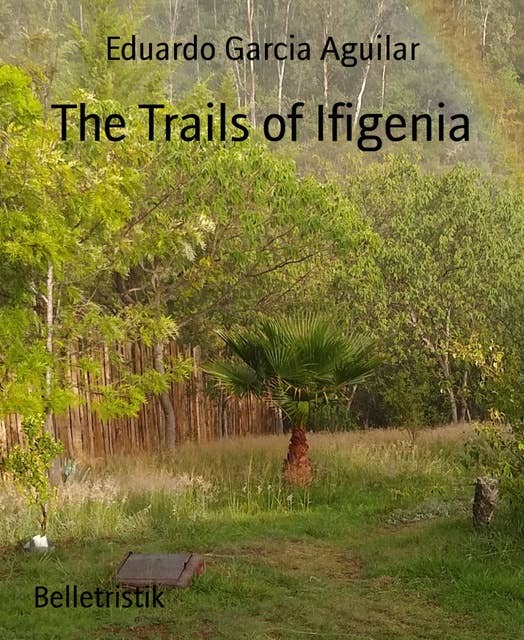 The Trails of Ifigenia