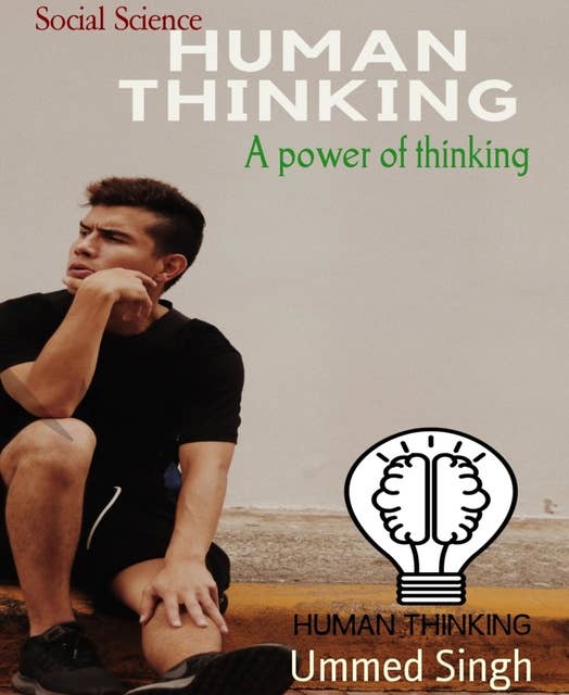Human Thinking: A power of thinking