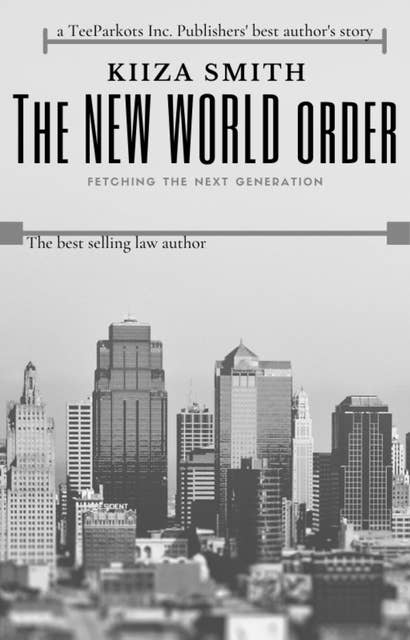 THE NEW WORLD ORDER: Fetching the New Generation