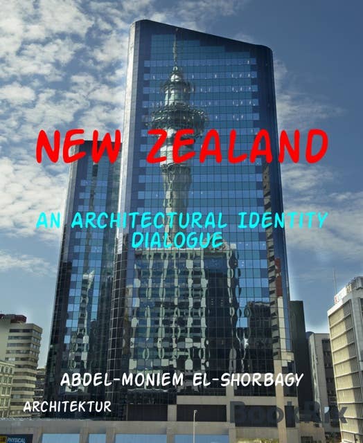 New Zealand: An Architectural Identity Dialogue
