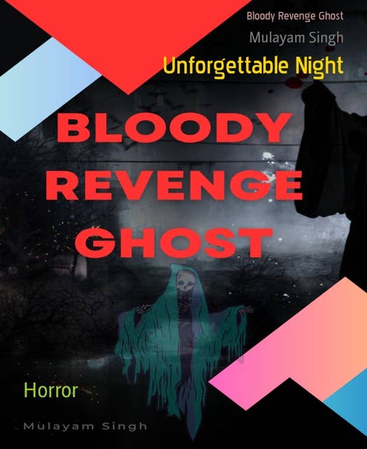Bloody Revenge Ghost: Unforgettable Night