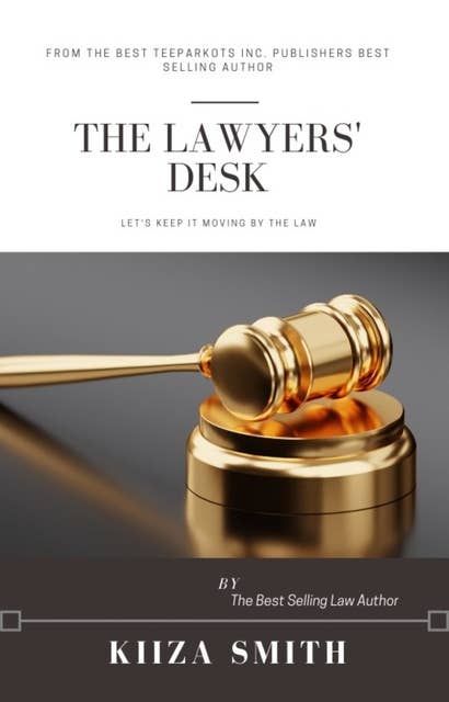 THE LAWYER'S DESK: Let's keep it moving by the law