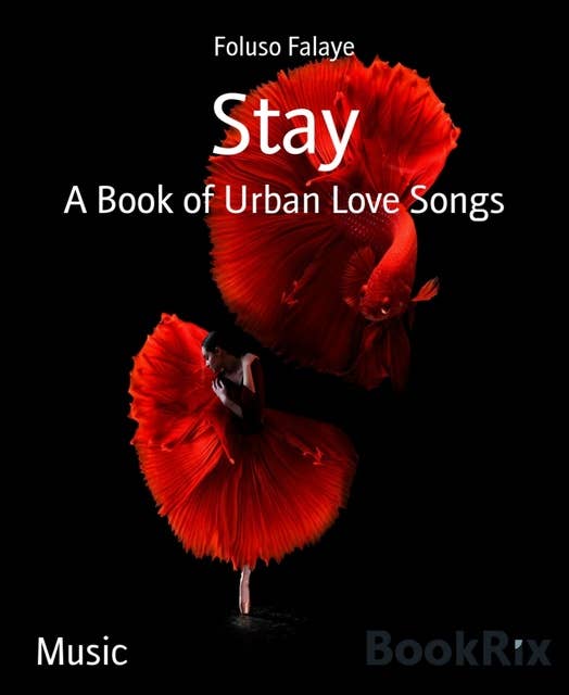Stay: A Book of Urban Love Songs