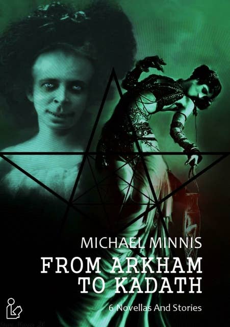 FROM ARKHAM TO KADATH: 6 novellas and stories