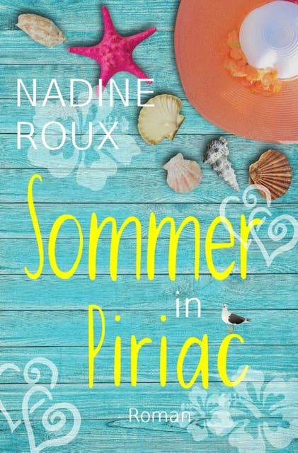 Sommer in Piriac: Liebesroman