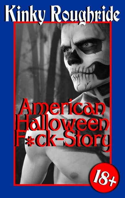 American Halloween F*ck-Story: Gay Erotik