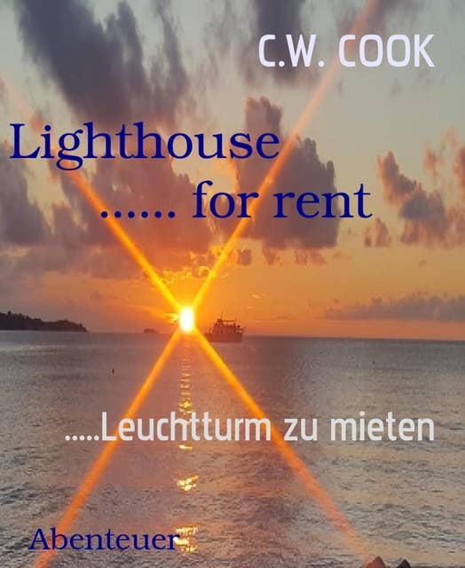 Lighthouse ...... for rent: .....Leuchtturm zu mieten