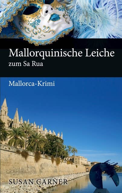 Mallorquinische Leiche zum Sa Rua: Mallorca-Krimi
