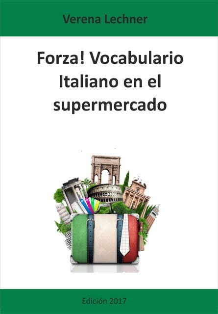 Forza! Vocabulario: Italiano en el supermercado
