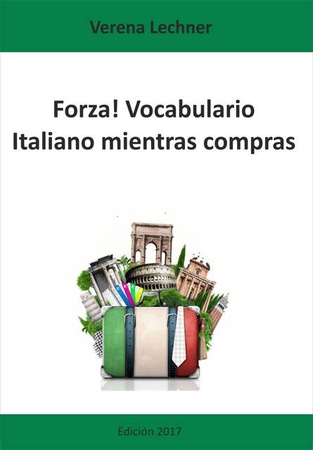 Forza! Vocabulario: Italiano mientras compras
