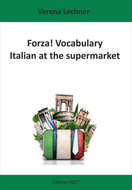 Forza! Vocabulary: Italian at the supermarket