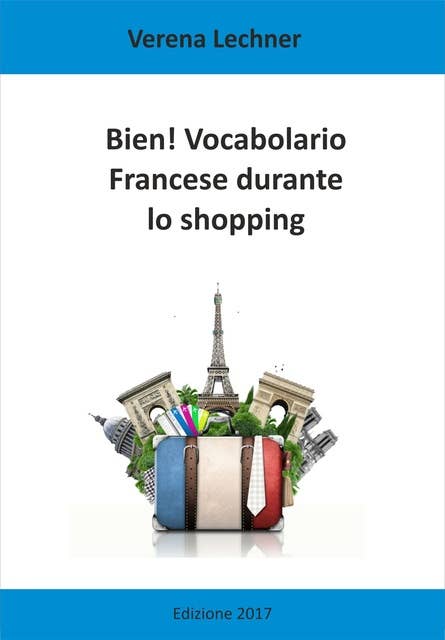 Bien! Vocabolario: Francese durante lo shopping