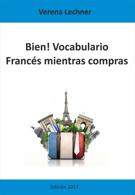 Bien! Vocabulario: Francés mientras compras