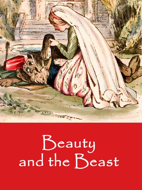 Beauty and the Beast: A Fairy Tale